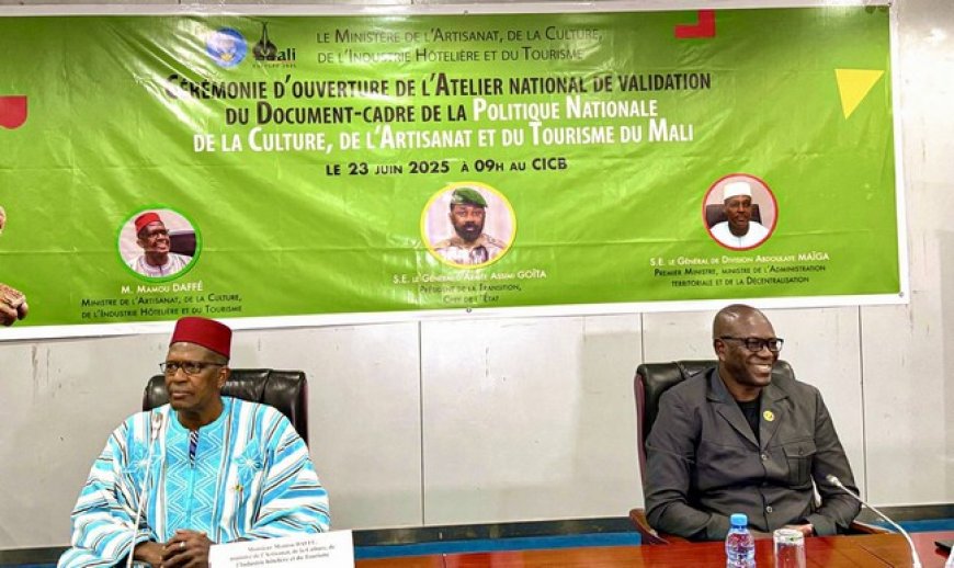 Ouverture à Bamako de l’atelier national de validation du Document-cadre de Politique nationale de la Culture, de l’Artisanat et du tourisme