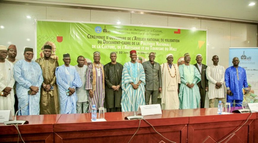 Politique nationale de la culture, de l’artisanat et du tourisme au Mali : Un atelier pour valider le document-cadre