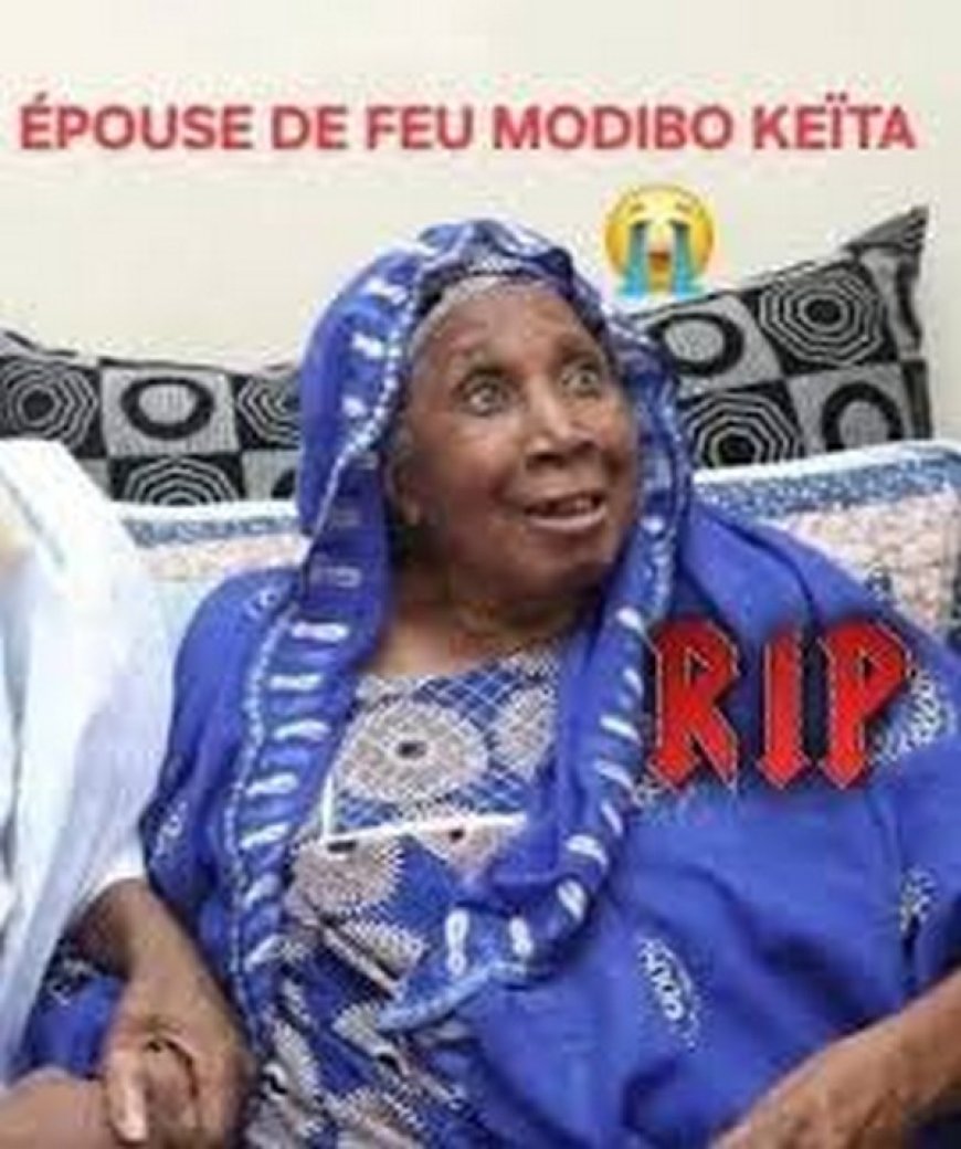 Mali : Décès à 82 ans de Fanta Diallo, troisième épouse de Modibo Keïta