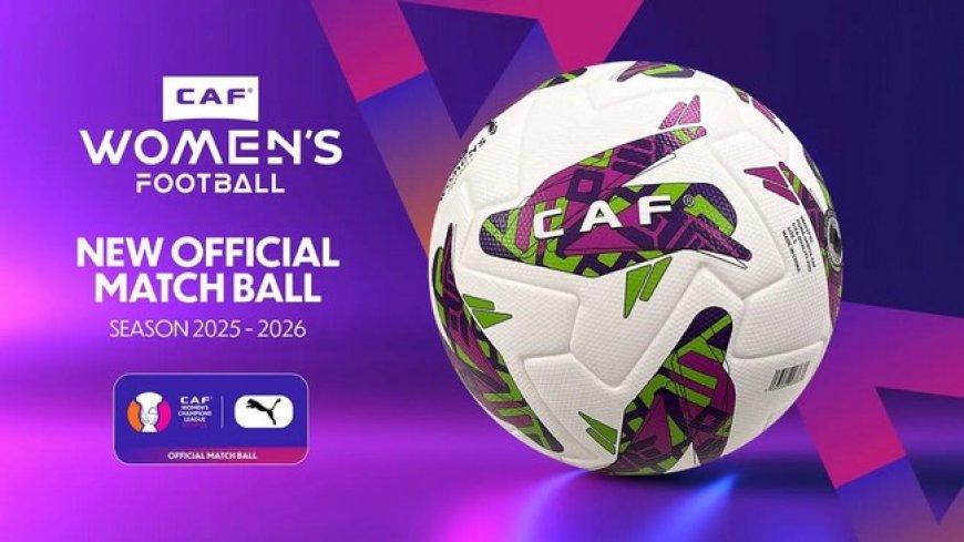 Ligue des champions féminine de la CAF – Égypte 2025 :  Ça démarre ce samedi