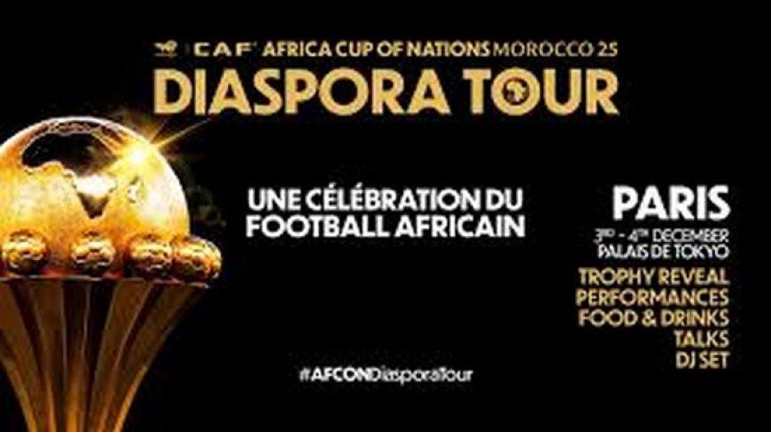 Paris accueille le Trophée de la CAN Maroc 2025 dans le cadre du Diaspora Tour