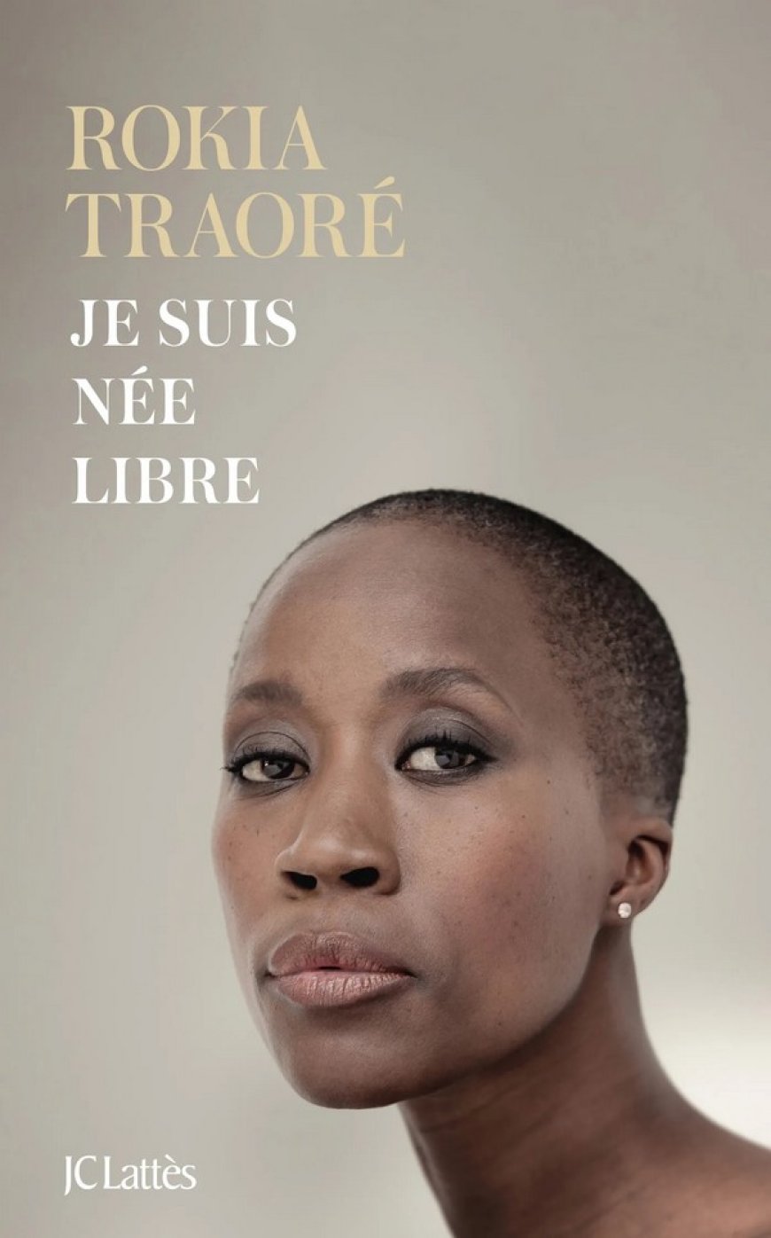 « Je suis née libre » de Rokia Traoré :   Dénonciation des rouages d’une justice à deux vitesses