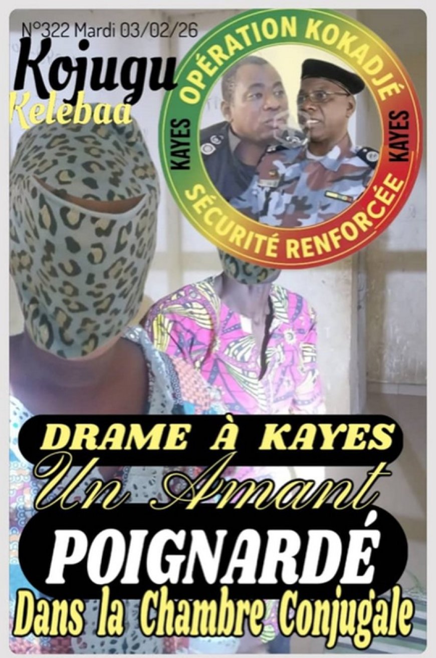 Drame à Kayes Soutoucoulé : Un amant poignardé dans la chambre conjugale