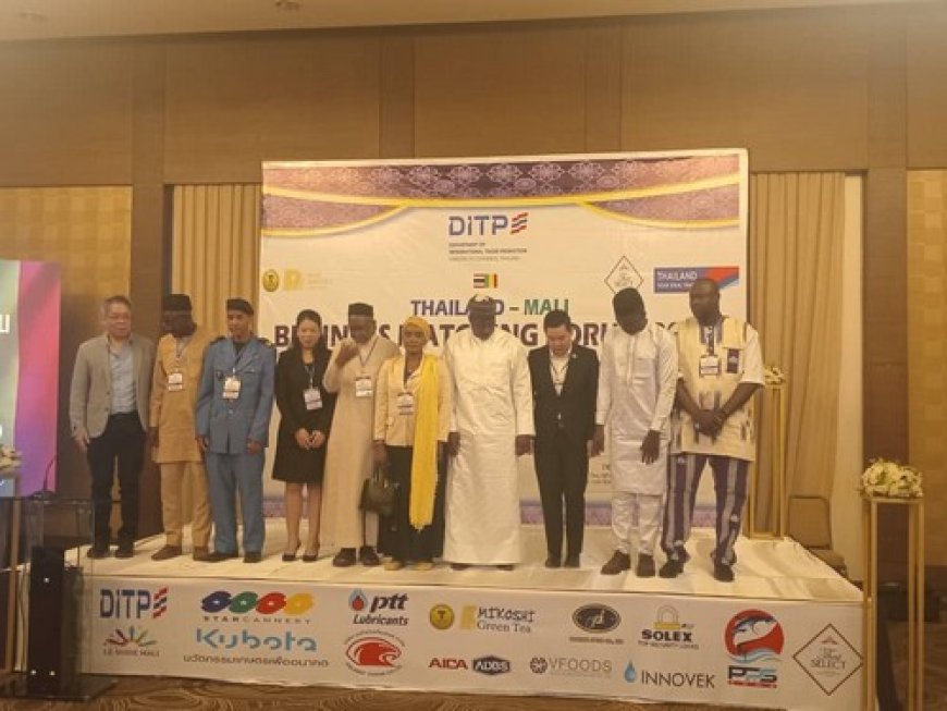 Renforcement des Liens Économiques : La Deuxième Édition du Forum B2B Thaïlande-Mali 2026 a vécu