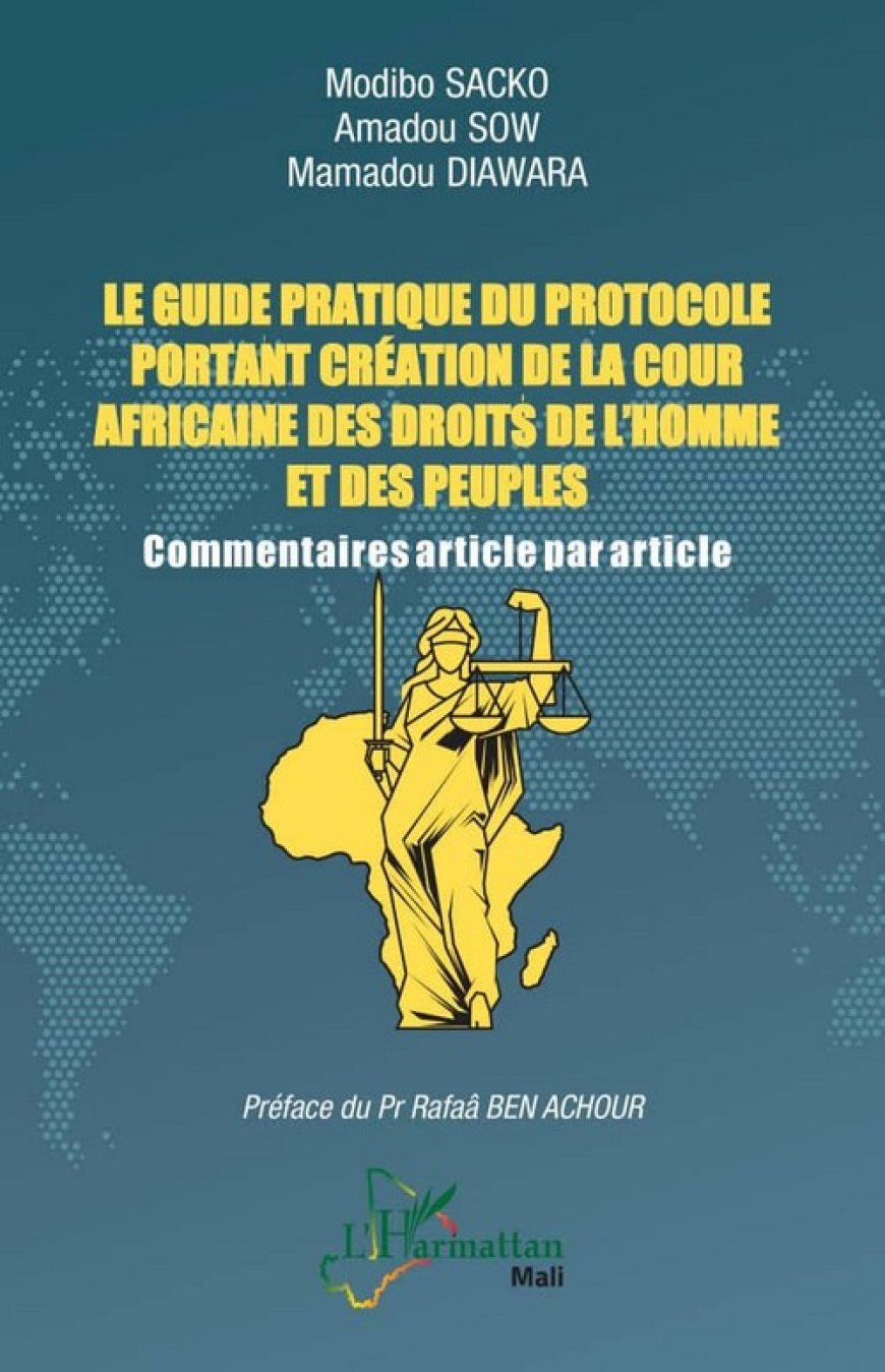 Littérature : Le guide pratique du protocole portant création de la Cour africaine des droits de l'Homme et des peuples