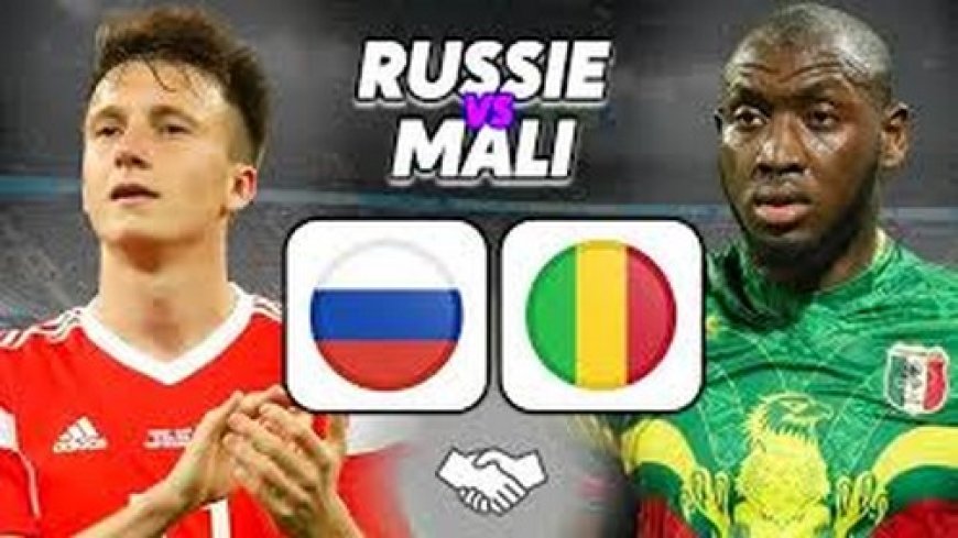 Football : en match amical, le Mali contraint la Russie au nul vierge