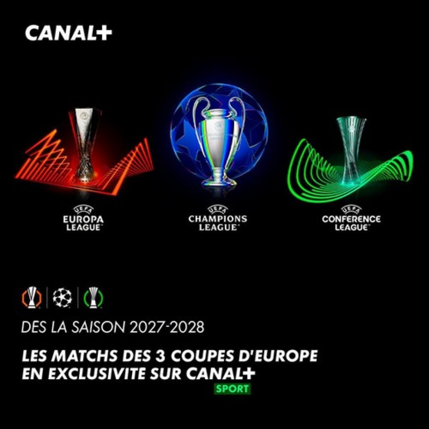 Détenteur des droits de diffusion des 3 compétitions européennes de clubs de l'Uefa jusqu'en 2031 : CANAL+ rafle tout et consolide son règne sur le football africain