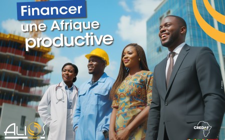 CREDAF GROUP : Alios Finance accélère son développement en Afrique avec sa campagne « Financer une Afrique productive »