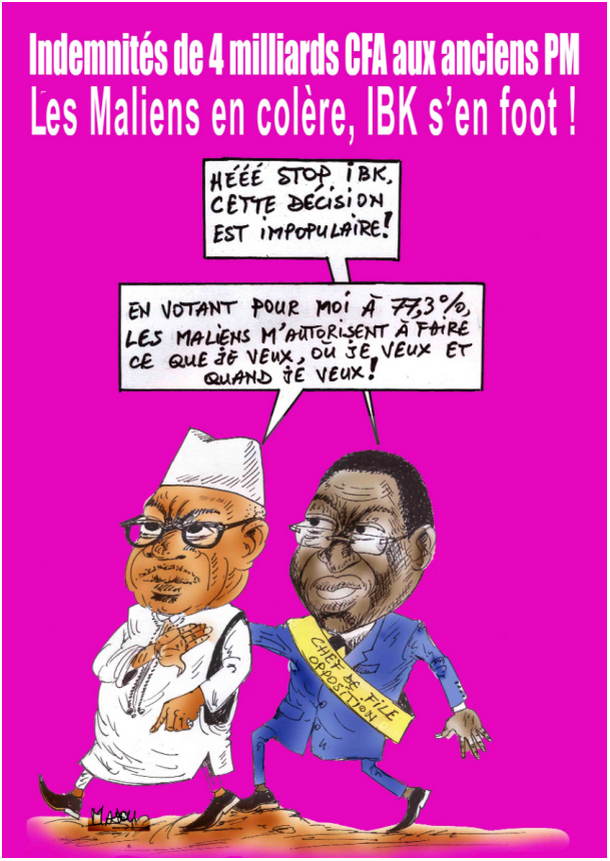 Indemnités de 4 milliards CFA aux anciens premiers ministres : Les maliens en colère, IBK s’en foot !