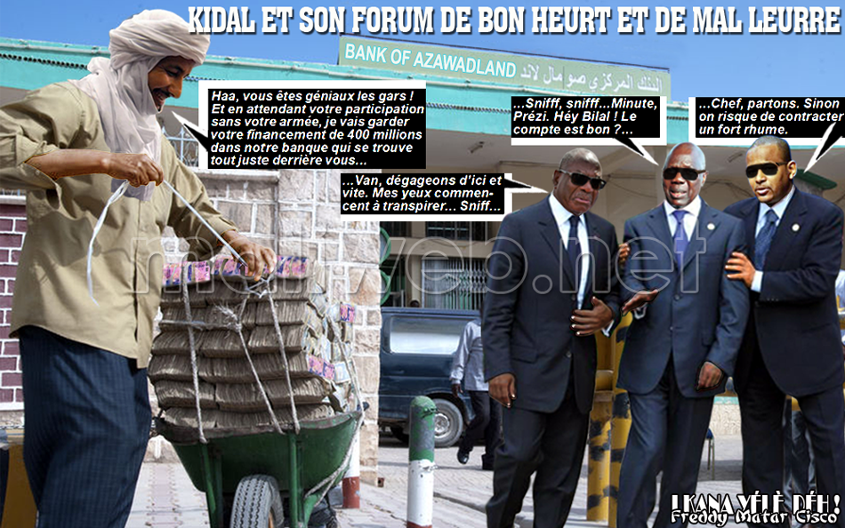Kidal et son forum de bon heurt et de mal leurre