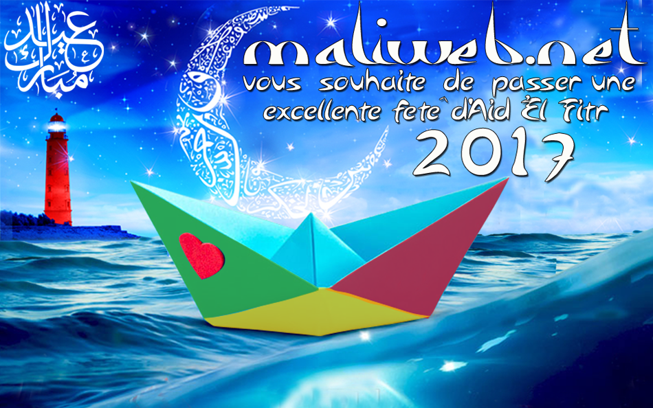 Maliweb.net vous souhaite de passer une excellente fête de l'aid El fitr
