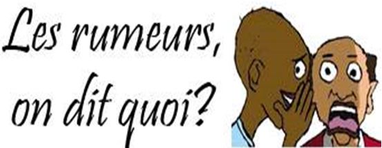 Les rumeurs ont dit quoi ?