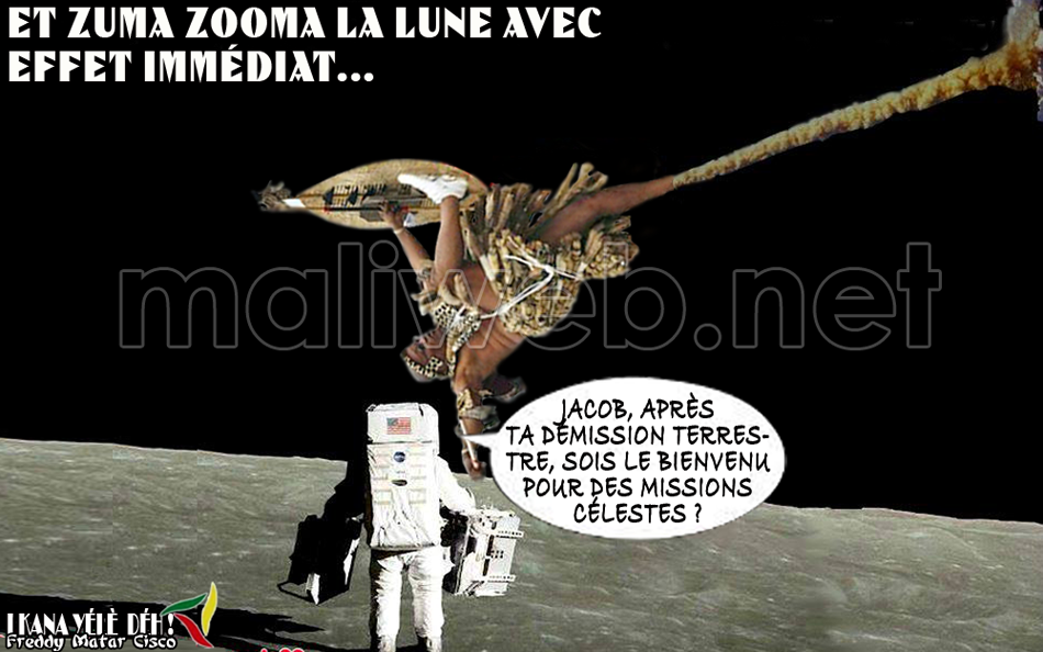 Et Zuma zooma la lune avec effet immédiat