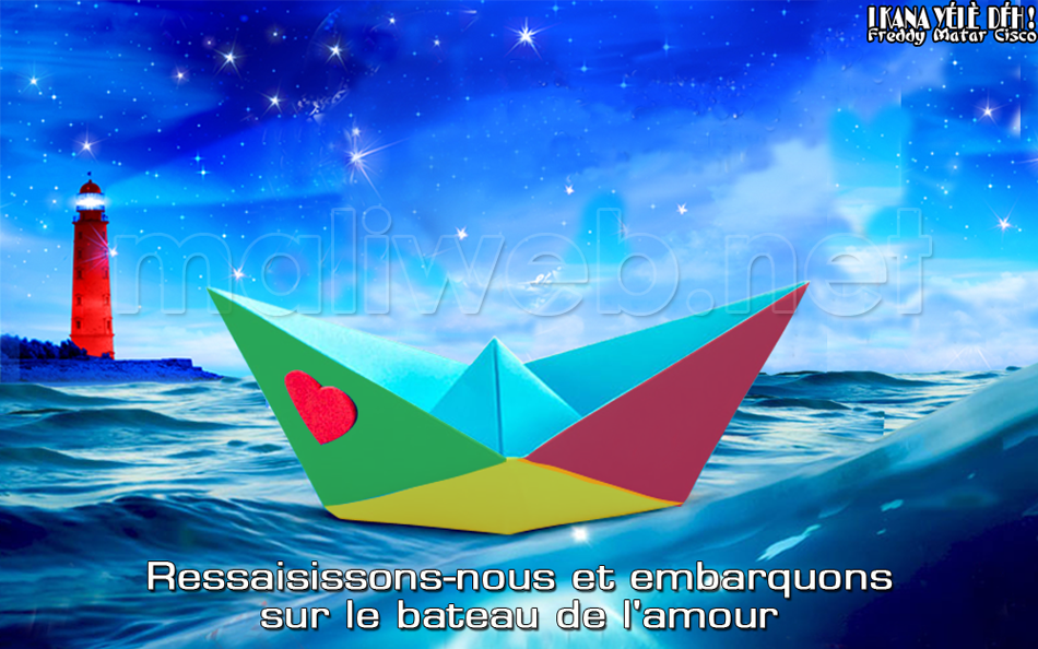 Ressaisissons-nous et embarquons sur le bateau de l'amour
