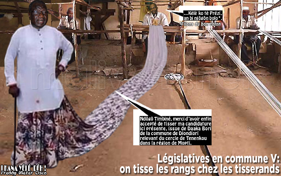 Législatives en commune V: On tisse les rangs chez les tisserands