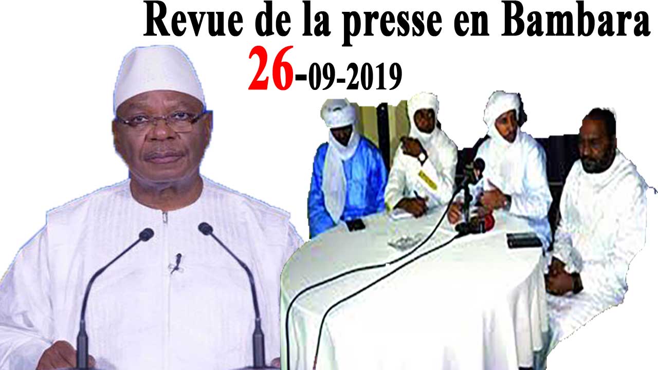 Revue de la presse en Bambara du 26 Septembre 2019