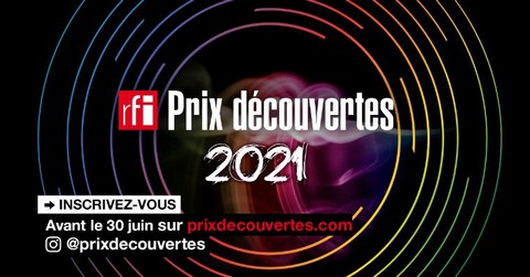 Communiqué de presse : Ouverture de l’appel à candidatures : Prix Découvertes RFI 2021