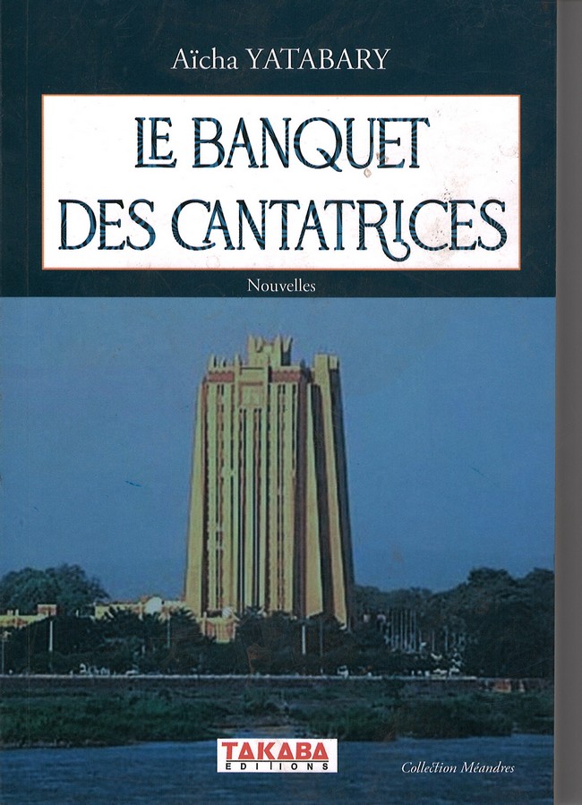 Aïcha  YATTABARY : Le banquet des cantatrices