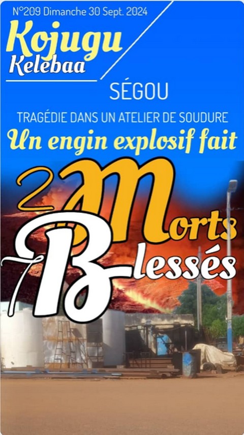 Ségou, tragédie dans un atelier de soudure: Un Engin Explosif Fait deux morts et sept Blessés Graves